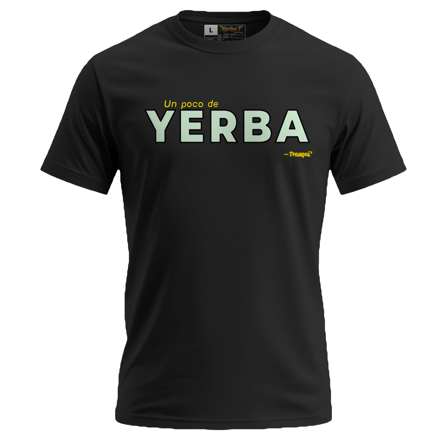 Un poco de Yerba - T-Shirt