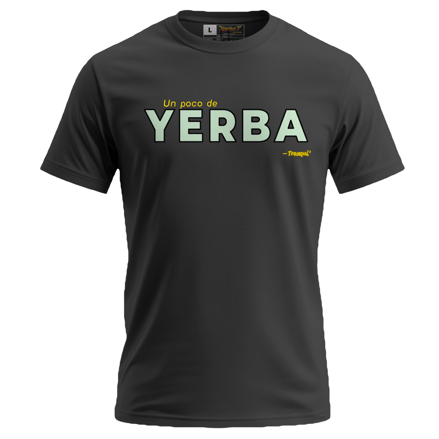 Un poco de Yerba - T-Shirt