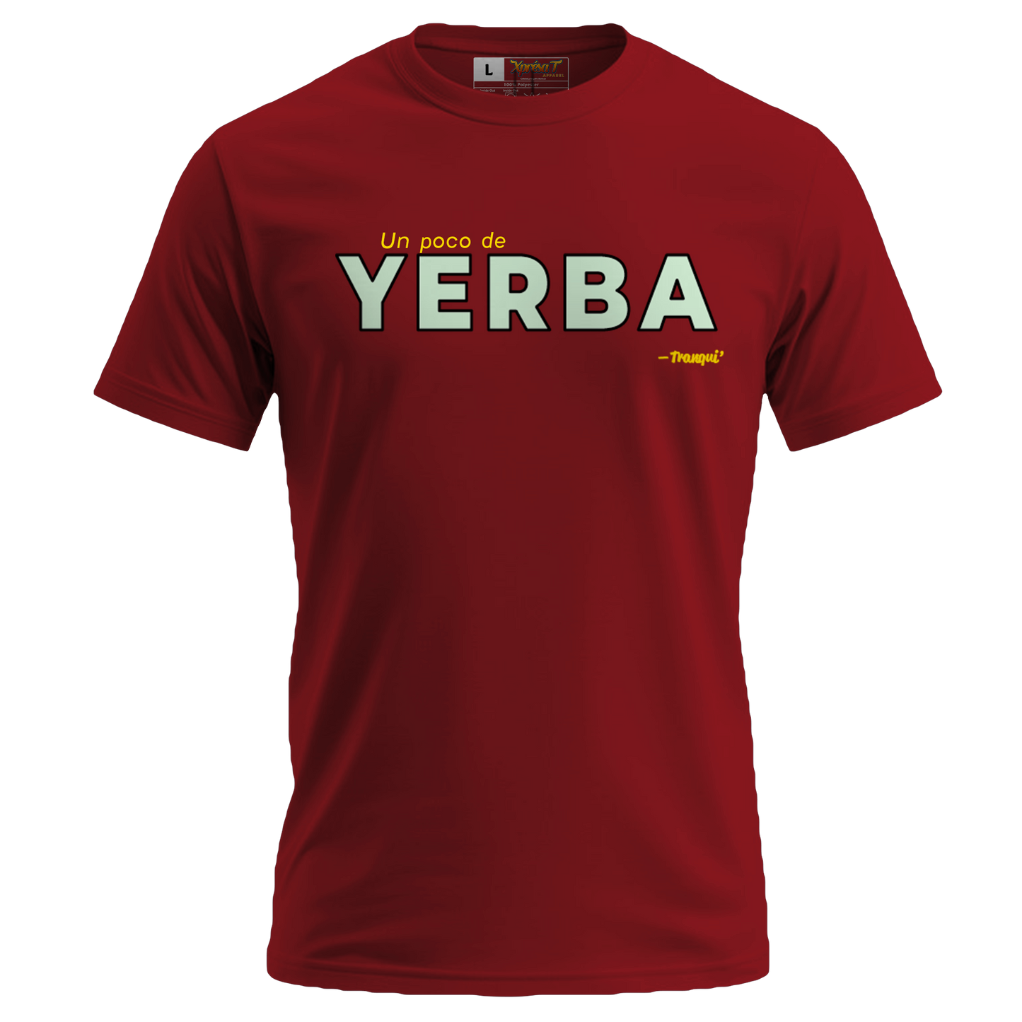 Un poco de Yerba - T-Shirt