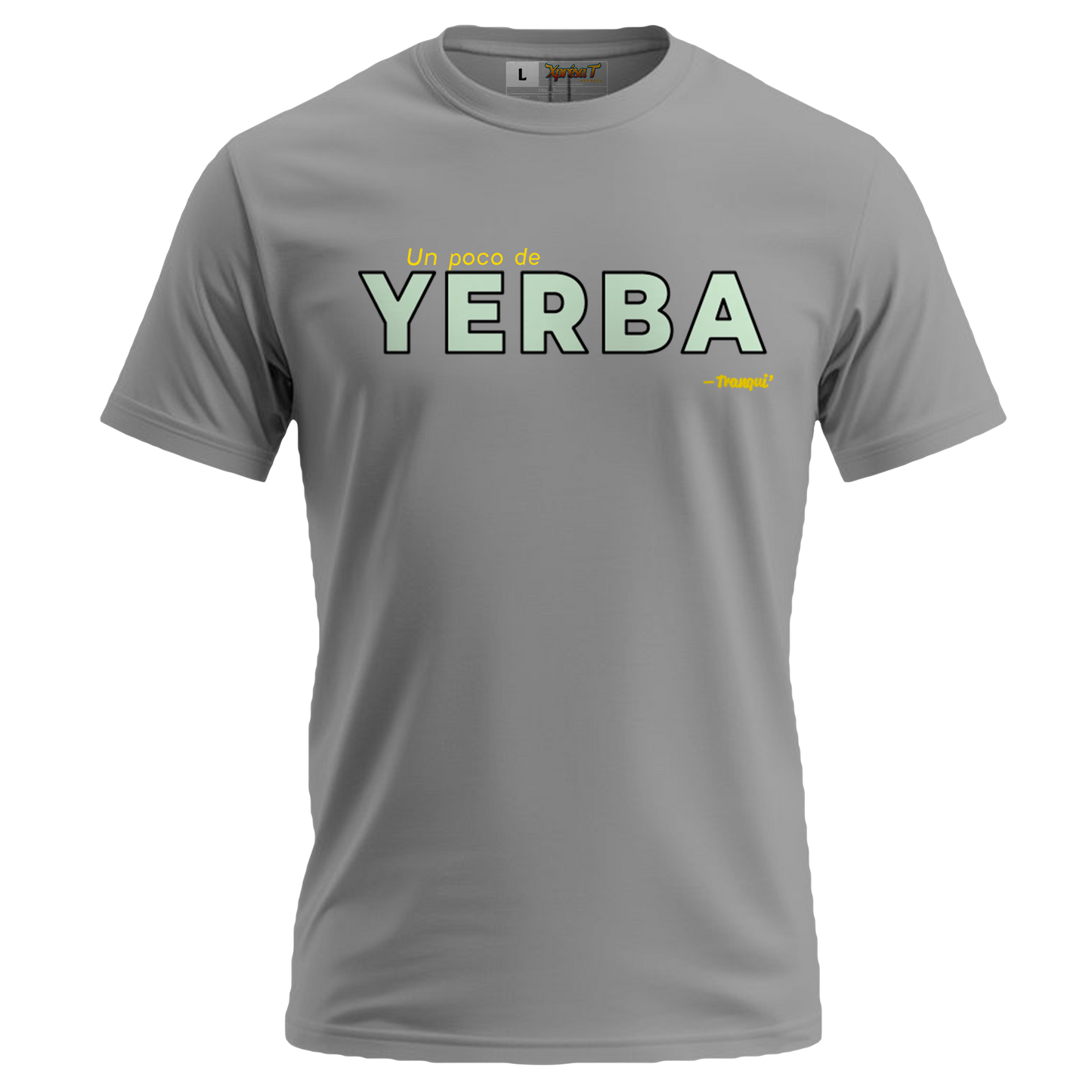 Un poco de Yerba - T-Shirt